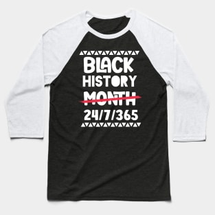 Black History Month 24/7/365 Black men African American Baseball T-Shirt